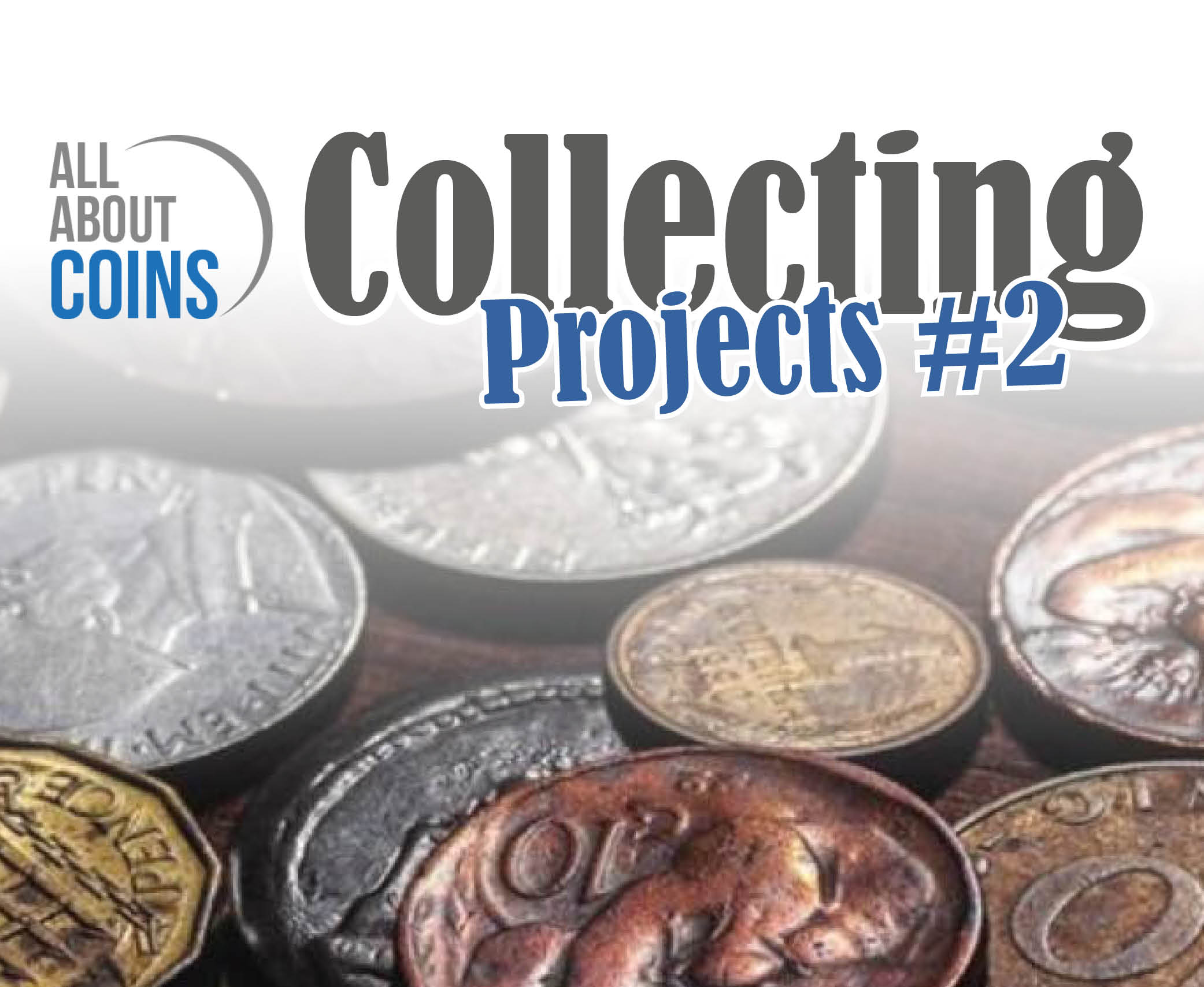 Collecting projects curate your coin collection All About Coins