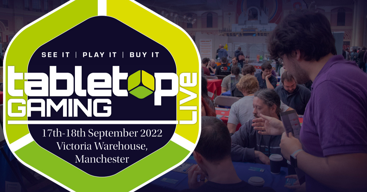 Less Than Two Hundred Days to Tabletop Gaming Live! Tabletop Gaming