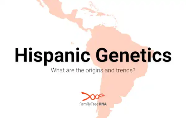 Hispanic genetics: What are the origins and trends? - Family Tree