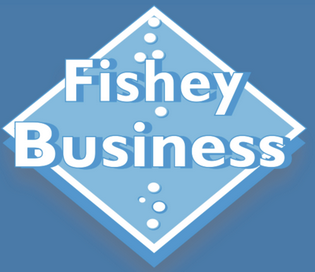 Fishey Business - Practical Fishkeeping